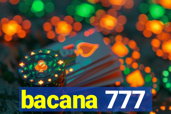 bacana 777