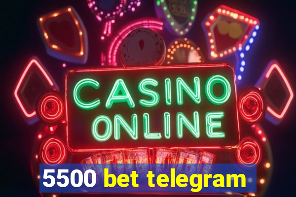 5500 bet telegram