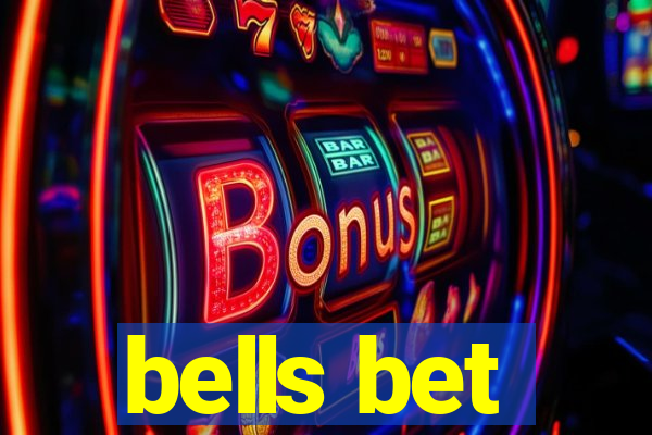 bells bet