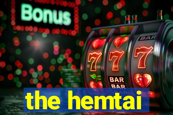 the hemtai