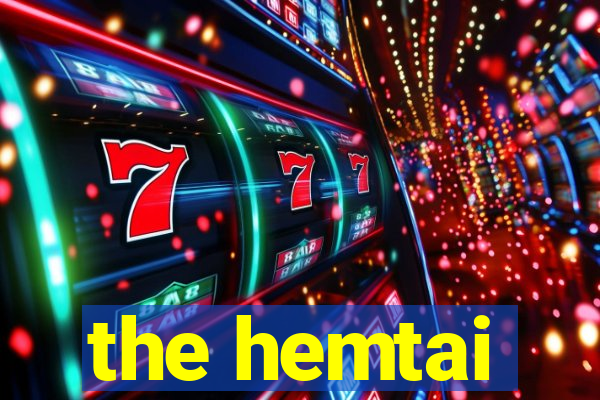 the hemtai