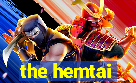 the hemtai