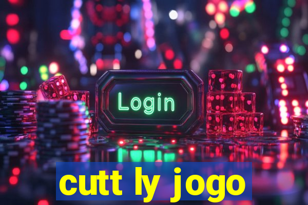 cutt ly jogo