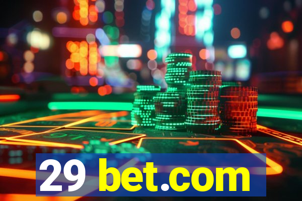 29 bet.com