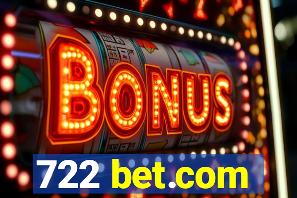 722 bet.com