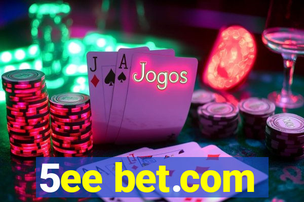 5ee bet.com