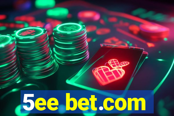 5ee bet.com