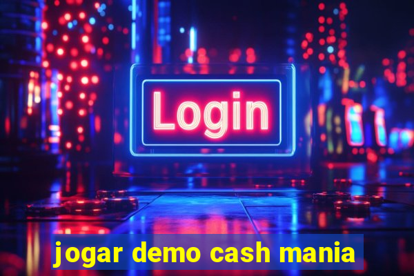 jogar demo cash mania