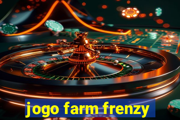 jogo farm frenzy