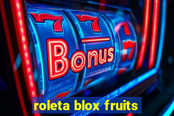 roleta blox fruits