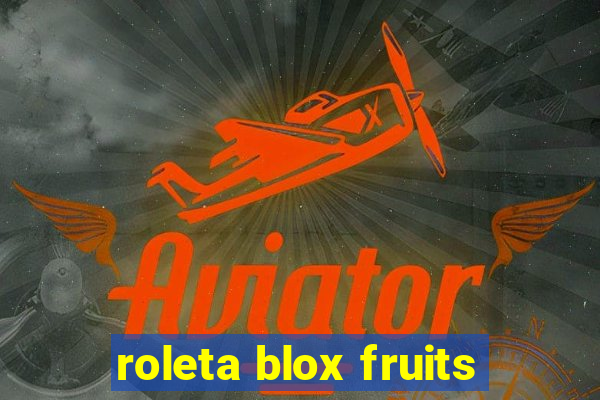 roleta blox fruits