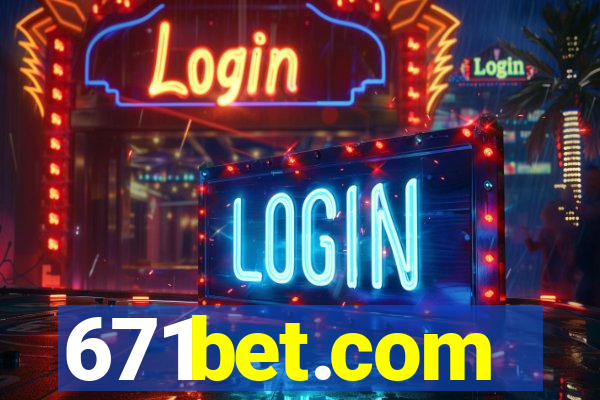 671bet.com