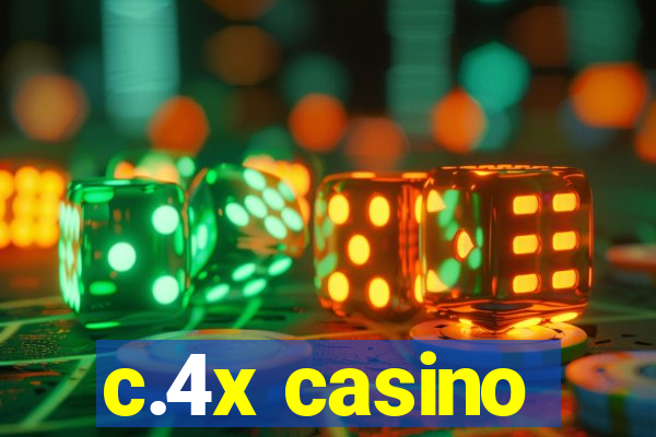 c.4x casino