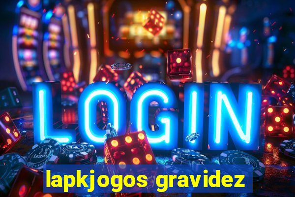 lapkjogos gravidez