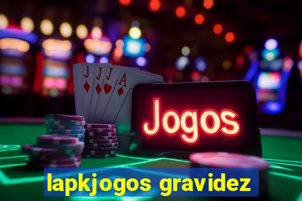 lapkjogos gravidez