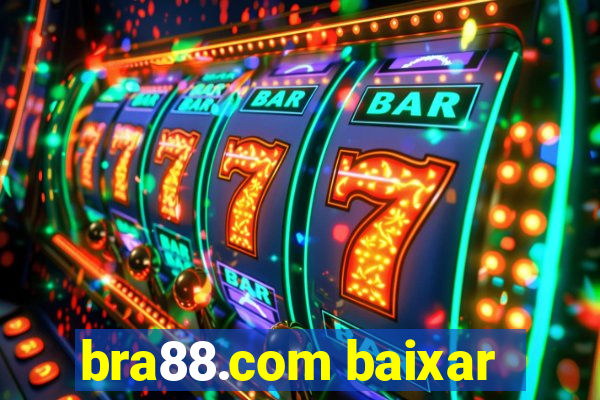 bra88.com baixar