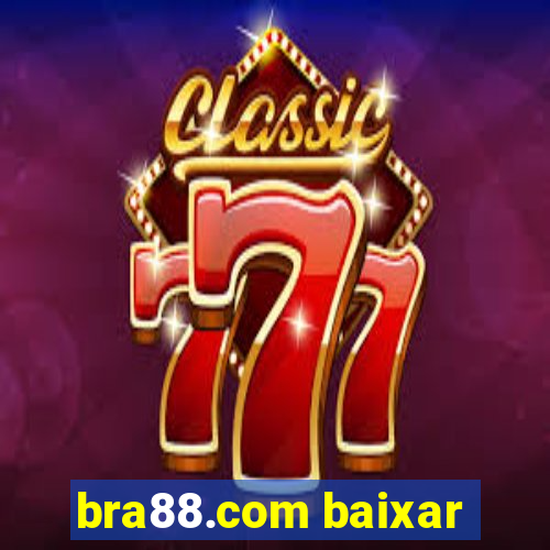 bra88.com baixar