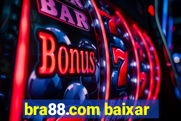 bra88.com baixar