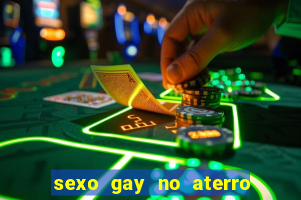 sexo gay no aterro do flamengo