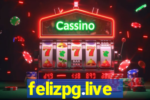 felizpg.live