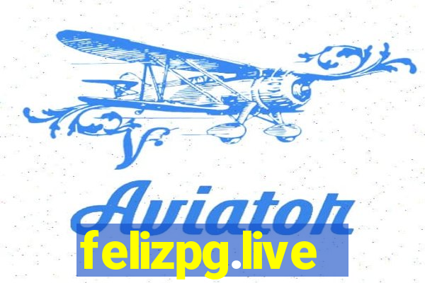 felizpg.live