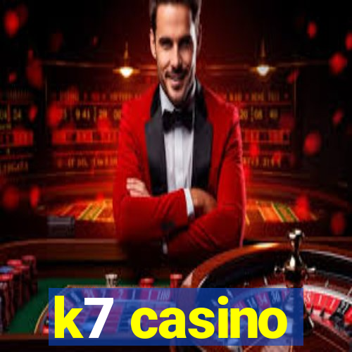 k7 casino