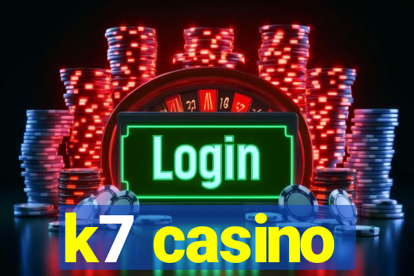 k7 casino