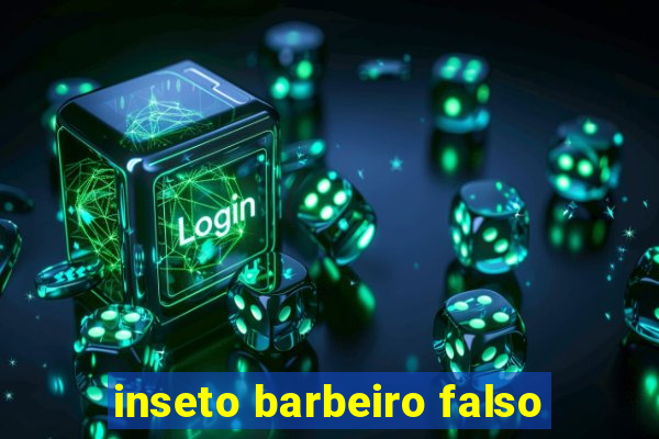 inseto barbeiro falso