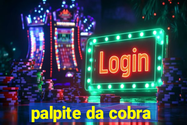 palpite da cobra