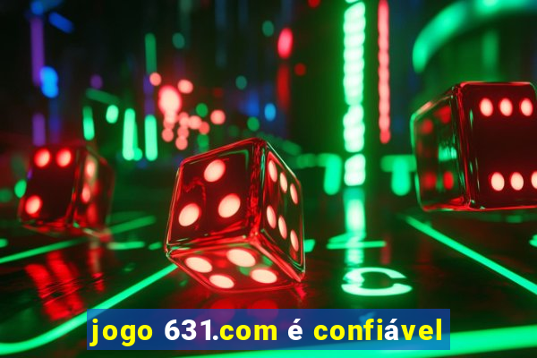 jogo 631.com é confiável