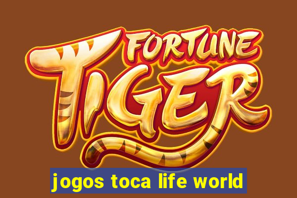 jogos toca life world