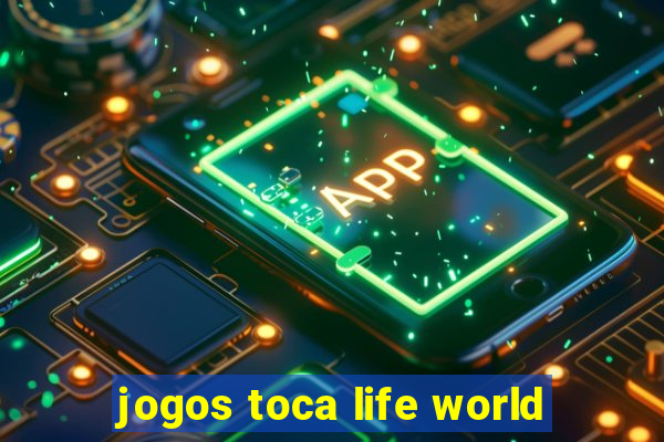 jogos toca life world