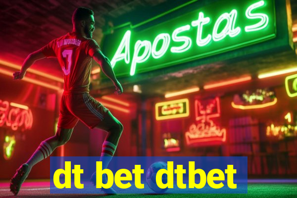 dt bet dtbet