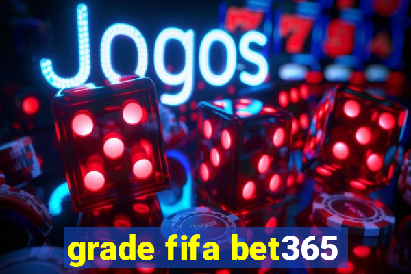 grade fifa bet365