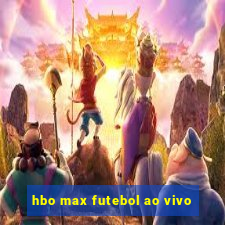 hbo max futebol ao vivo