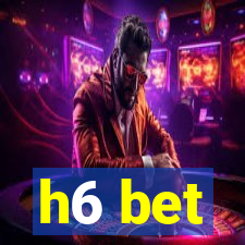 h6 bet