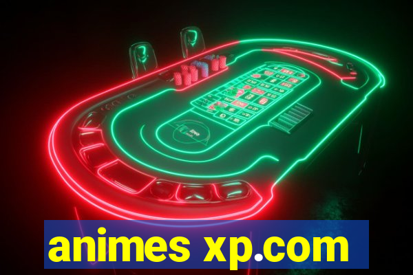 animes xp.com