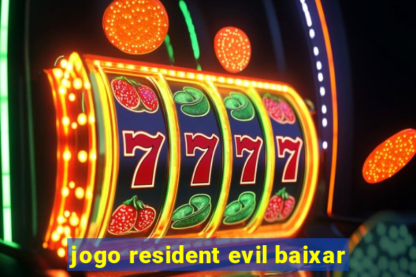 jogo resident evil baixar