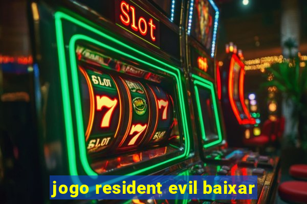 jogo resident evil baixar