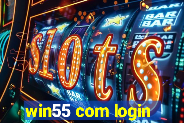 win55 com login