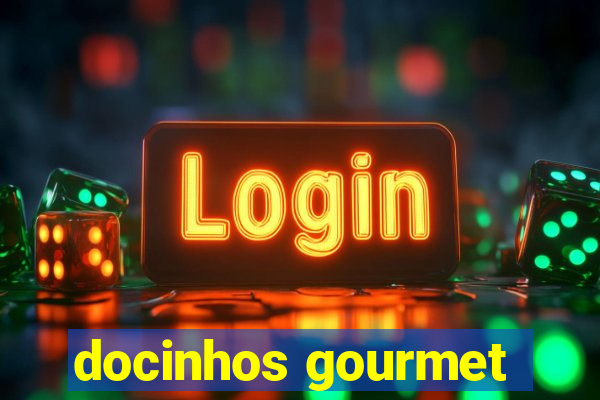 docinhos gourmet