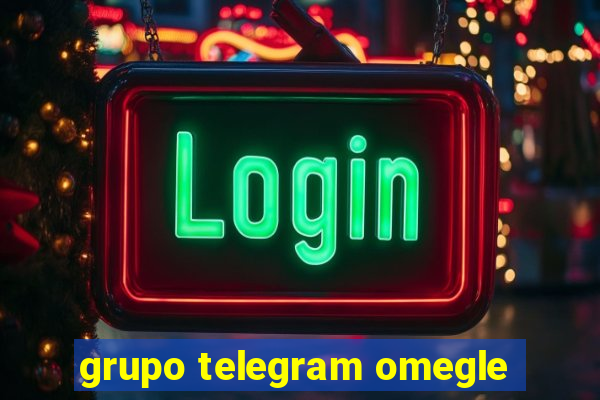 grupo telegram omegle