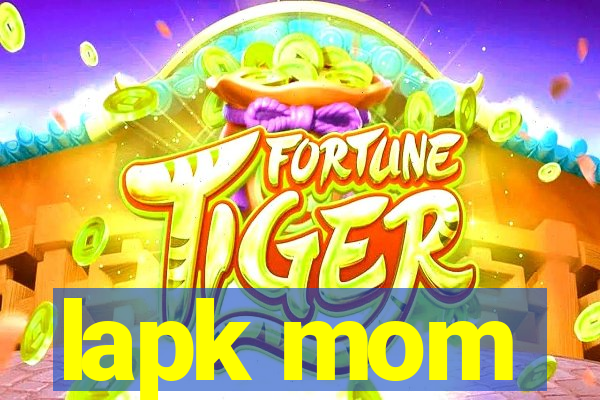 lapk mom