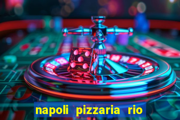 napoli pizzaria rio das pedras