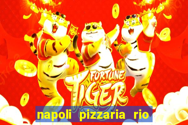 napoli pizzaria rio das pedras