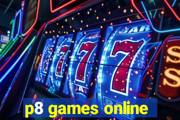 p8 games online