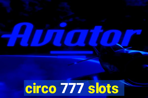 circo 777 slots