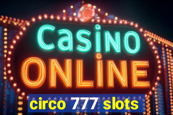 circo 777 slots