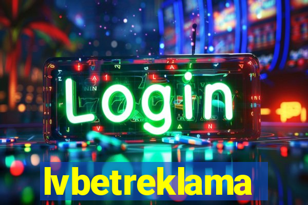 lvbetreklama