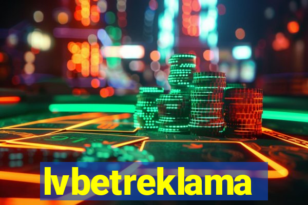 lvbetreklama